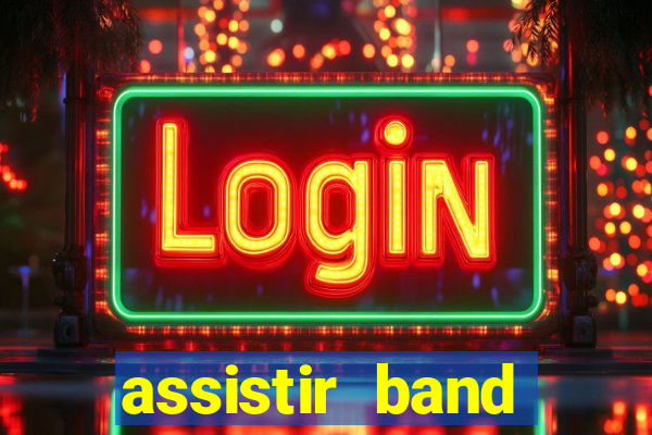 assistir band sports gratis